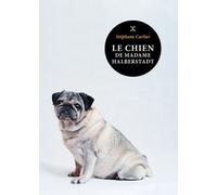 Le chien de Madame Halberstadt - Stéphane Carlier - Le Tripode - Poche - Roman