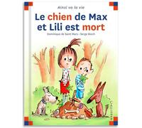Le chien de Max et Lili est mort