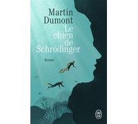 Le chien de Schrödinger - Martin Dumont - J'ai Lu - Poche - Roman