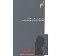Le Chien Des Baskerville - Poétique Du Roman Policier Chez Conan Doyle