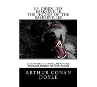 Le Chien des Baskerville / The Hound of the Baskervilles: Edition bilingue français-anglais / Bilingual edition French-English
