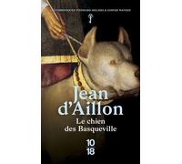 Le chien des Basqueville - Jean d' Aillon - 10/18 - Poche - Roman