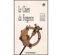 Le chien du forgeron - Alain Déniel - Picollec - broché - Livre