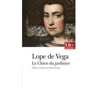 Lope De Vega – Le Chien du jardinier – Théâtre – Gallimard Poche