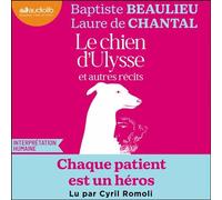 Le Chien d'Ulysse et autres récits - Baptiste Beaulieu - Audiolib - Livre audio - Livre