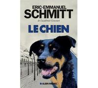 Le Chien - Éric-Emmanuel Schmitt - Albin Michel - broché - Théâtre