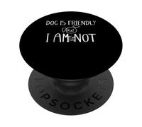 Le Chien est sympathique, Je ne Le suis Pas PopSockets PopGrip Adhésif