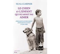 Le chien et l'enfant qui ne savait pas aimer