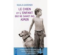 Le chien et l'enfant qui ne savait pas aimer
