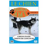 le chien, fidèle ami , vol. 3 : chiens d'aide ; chiens de concours