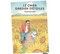 Le chien gardien d'étoiles Takashi Murakami (Dessinateur), Takashi Murakami (Auteur)