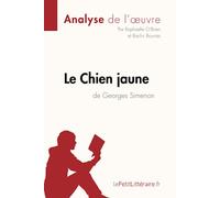 Le Chien jaune de Georges Simenon (Analyse de l'oeuvre): Analyse complète et résumé détaillé de l'oeuvre