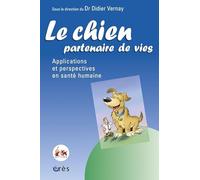 Le chien, partenaire de vies: Applications et perspectives en santé humaine