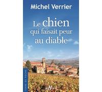 Le chien qui faisait peur au diable - Michel Verrier - Deboree Eds - Poche - Roman