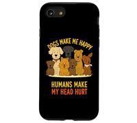 Le Chien Rend Heureux Les Humains me Font Mal à la tête Les Amoureux des Animaux Coque pour iPhone SE (2020) / 7/8
