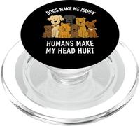 Le Chien Rend Heureux Les Humains me Font Mal à la tête Les Amoureux des Animaux PopSockets PopGrip pour MagSafe
