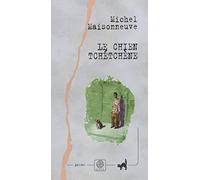 Michel Maisonneuve – Le Chien tchétchène – Roman – broché