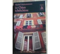 Michel Maisonneuve – Le Chien tchétchène – Roman – Poche