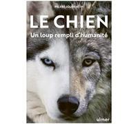 Le Chien, un loup rempli d'humanité Pierre Jouventin (Auteur)