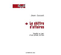Le Chiffre D'affaires - Enquête Au Coeur D'une Grande Surface