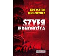 Le chiffre de la licorne - Krzysztof Mroziewicz (Literatur - Roman auf Polnisch)