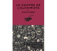 Philip Kerr – Le Chiffre de l'Alchimiste