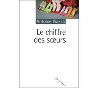 Le chiffre des soeurs - Antoine Piazza - Rouergue - broché - Roman