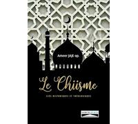 Le chiisme. Clés historiques et théologiques