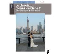Le chinois ... comme en Chine 2 Bernard Allanic (Auteur)