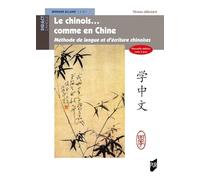 Le chinois... comme en Chine: Nouvelle édition mise à jour
