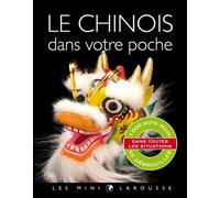 Le chinois dans votre poche - Collectif - Larousse - cartonné - Dictionnaire et encyclopédie