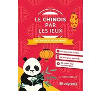 Le chinois par les jeux: Initiation et découverte