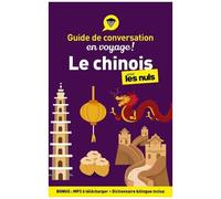Guide de conversation Le chinois pour les Nuls en voyage, 3e ed