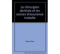 Le Chirurgien Dentiste Et Les Caisses D'assurance Maladie