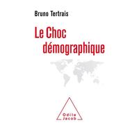 Le choc démographique - Bruno Tertrais - Odile Jacob - broché - Etude