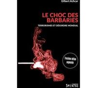 Le choc des barbaries Gilbert Achcar (Auteur)