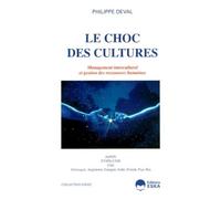 Le choc des cultures : management interculturel et gestion des ressources humaines