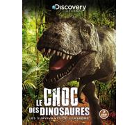 Le Choc des Dinosaures – Les Survivants de l'extrême – 2 DVD – Discovery Channel