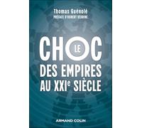 Le choc des empires au XXIe siècle