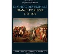 Le choc des empires Jacques-Olivier Boudon (Auteur)