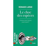 Le choc des espèces: L’homme contre l’animal, jusqu’à quand ?