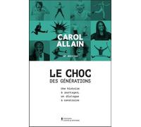 Le choc des générations. Une histoire à partager, un dialogue à construire