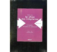 Le Choc des intégrismes : Croisades, djihad et modernité