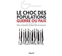 Le choc des populations : guerre ou paix