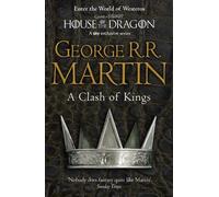 Le choc des rois : La série classique de fantasy épique à succès à l'origine de la série télévisée primée de HBO et Sky et du phénomène GAME OF THRONES (A Song of Ice and Fire, Band 2)
