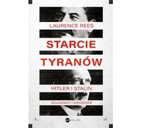 Le choc des tyrans Hitler et Staline alliés et ennemis