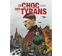 Le Choc des tyrans - Tome 02 Staline vs Hitler - Michaël Prazan - Glénat - cartonné - Bande dessinée