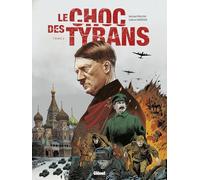Le Choc des tyrans - Tome 02: Staline vs Hitler