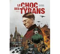 Le Choc des tyrans - Tome 02 Staline vs Hitler - Michaël Prazan - Glénat - cartonné - Bande dessinée