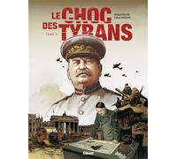 Le Choc des tyrans - Tome 03 - Michaël Prazan - Glénat - cartonné - Bande dessinée